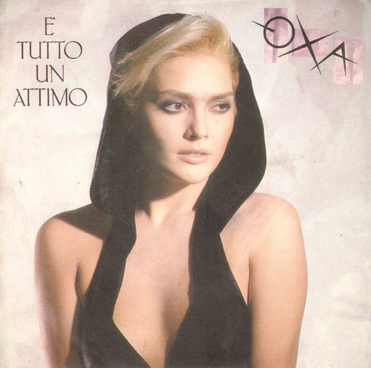 Anna Oxa : È Tutto Un Attimo (7")