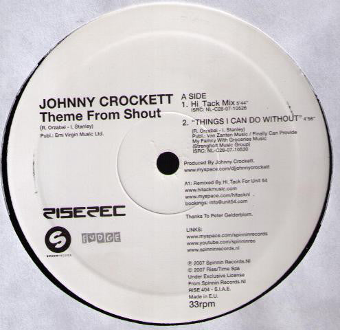Johnny Crockett : Theme From Shout / Things I Can Do Without (12")
