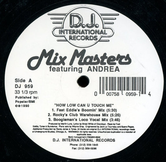 Mix Masters Featuring Andrea* : How Low Can U Touch Me (12")