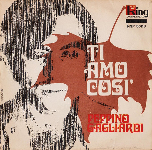 Peppino Gagliardi : Ti Amo Così (7", Mono)