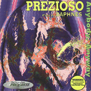 Prezioso Feat. Daphnes : Anybody, Anyway (12")