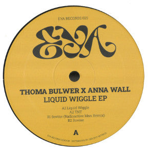 Anna Wall, Thoma Bulwer : Liquid Wiggle EP (12")