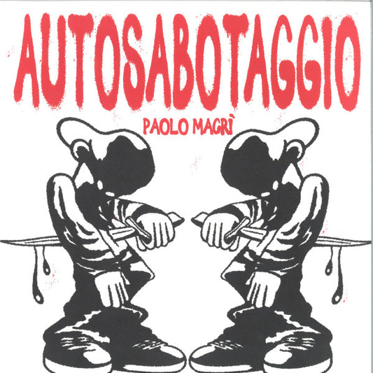 Paolo Macrì : Autosabotaggio (2x12", Album)