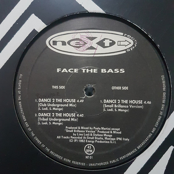 Face The Bass : Dance 2 The House (12")