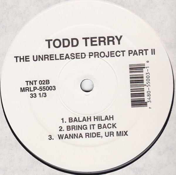 Todd Terry : The Unreleased Project Part II (12")