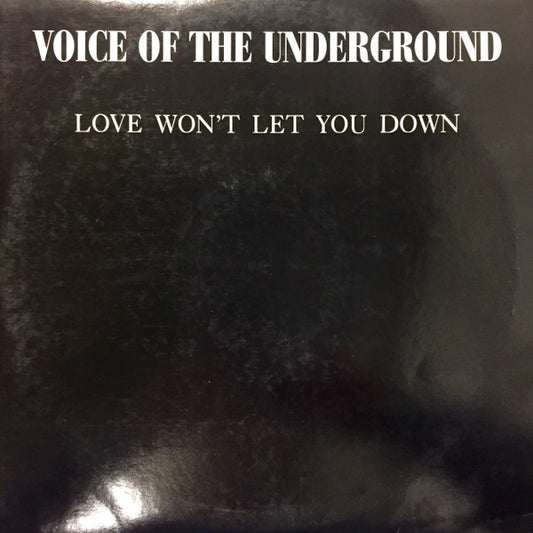 Voice Of The Underground : Love Won't Let You Down (2x12")