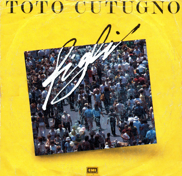 Toto Cutugno : Figli (7")