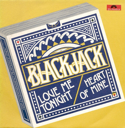 Blackjack (8) : Love Me Tonight / Heart Of Mine (7")