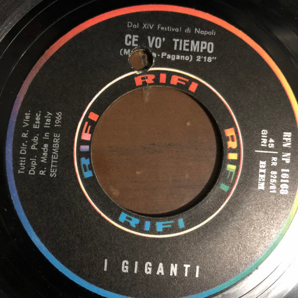 I Giganti : Ce Vo' Tiempo / 'Na Guagliona Yè Yè (7")