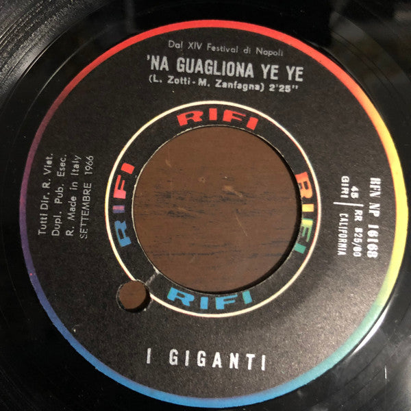 I Giganti : Ce Vo' Tiempo / 'Na Guagliona Yè Yè (7")