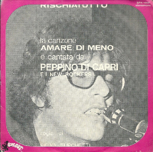 Peppino Di Capri & I New Rockers : Amare Di Meno (7")