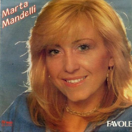 Marta Mandelli : Favole (7")