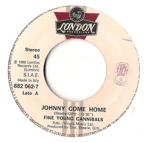 Fine Young Cannibals : Johnny Come Home (7")