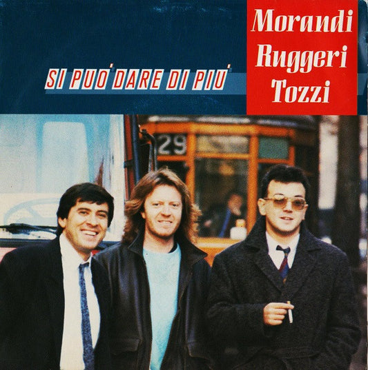 Gianni Morandi - Enrico Ruggeri - Umberto Tozzi : Si Può Dare Di Più (7")