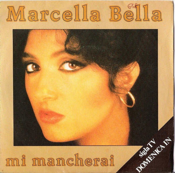 Marcella Bella : Mi Mancherai (7")