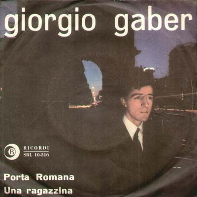 Giorgio Gaber : Porta Romana / Una Ragazzina (7")