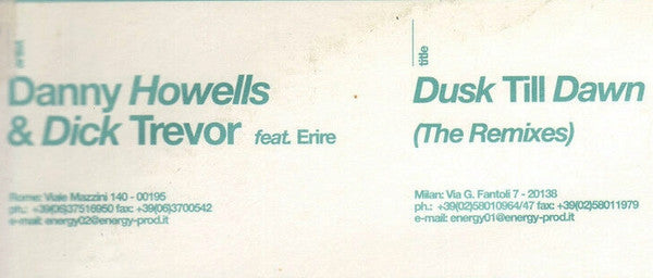 Danny Howells & Dick Trevor Feat. Erire : Dusk Till Dawn (The Remixes) (12")