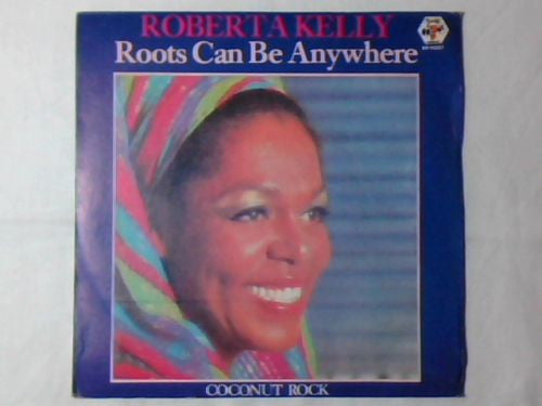 Roberta Kelly : Roots Can Be Anywhere (7", Single)