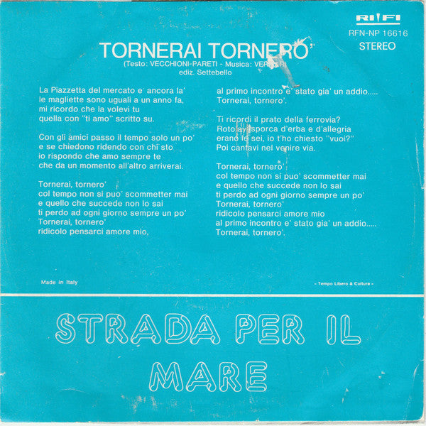 Homo Sapiens (2) : Tornerai Tornerò (7")