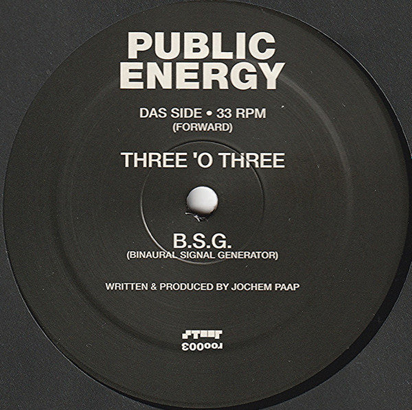 Public Energy : Three 'O Three (12", RE, RM)