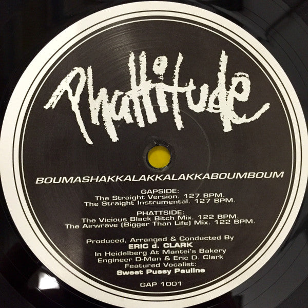 Phattitude : Boumashakkalakkalakkabouboum (12")