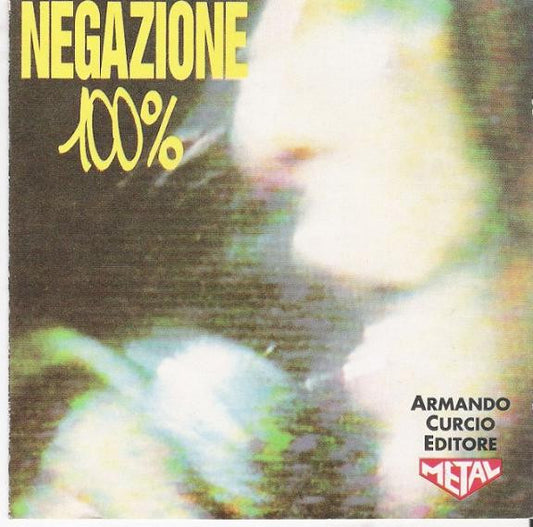 Negazione : 100% (CD, Album, RE, RM)