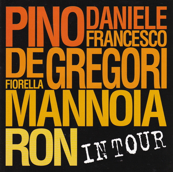 Pino Daniele, Francesco De Gregori, Fiorella Mannoia, Ron (16) : In Tour (2xCD, Album, RE)