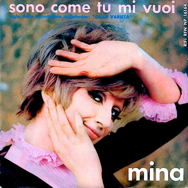 Mina (3) : Sono Come Tu Mi Vuoi (7", M/Print)