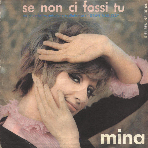 Mina (3) : Sono Come Tu Mi Vuoi (7", M/Print)