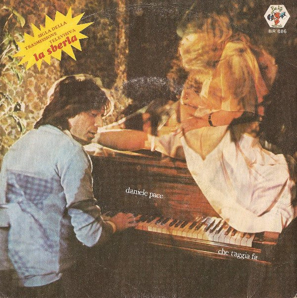 Daniele Pace : Che T'Aggia Fà (7")