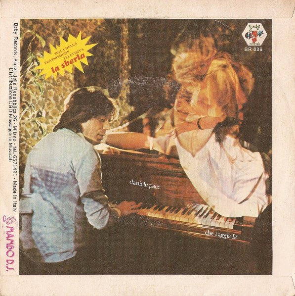 Daniele Pace : Che T'Aggia Fà (7")