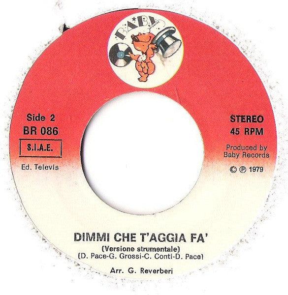 Daniele Pace : Che T'Aggia Fà (7")