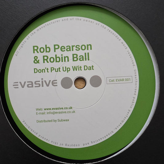 Rob Pearson & Robin Ball : Don't Put Up Wit Dat / The Right Vibes (12", RP)