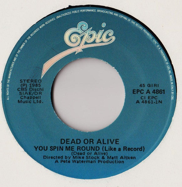 Dead Or Alive : You Spin Me Round (Like A Record) (7")