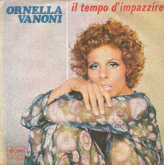 Ornella Vanoni : Il Tempo D'Impazzire  (7")