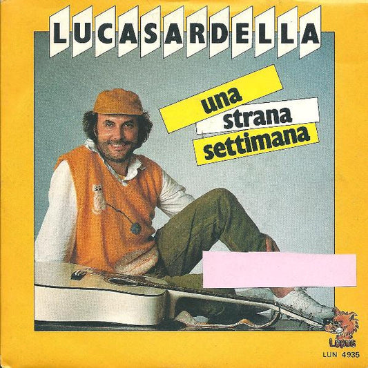 Luca Sardella : Una Strana Settimana (7")