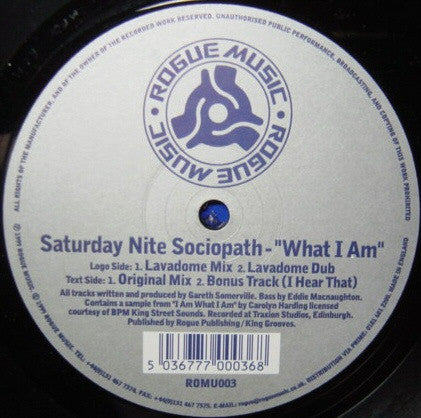 Saturday Nite Sociopath : What I Am (12")