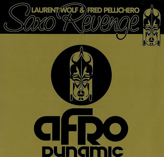 Laurent Wolf & Fred Pellichero : Saxo Revenge (12", Maxi)