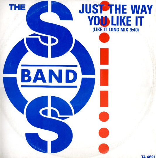 The SOS Band* : Just The Way You Like It (Like It Long Mix) (12")