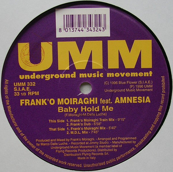 Frank 'O Moiraghi Feat. Amnesia (5) : Baby Hold Me (12")