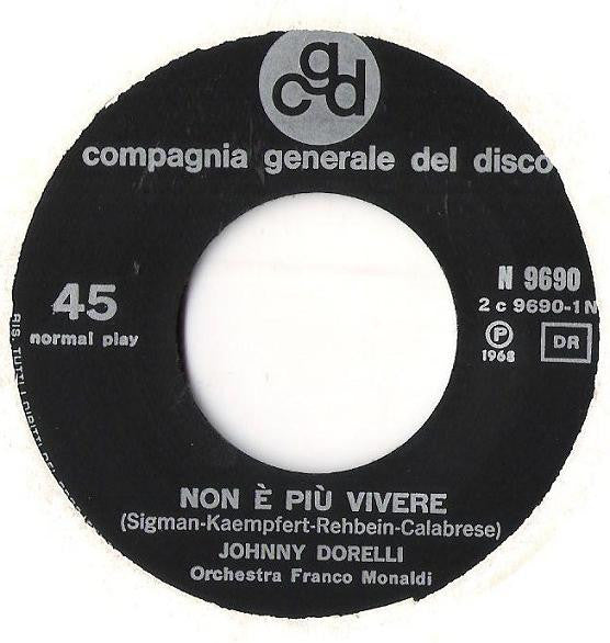 Johnny Dorelli : Non È Più Vivere (7")