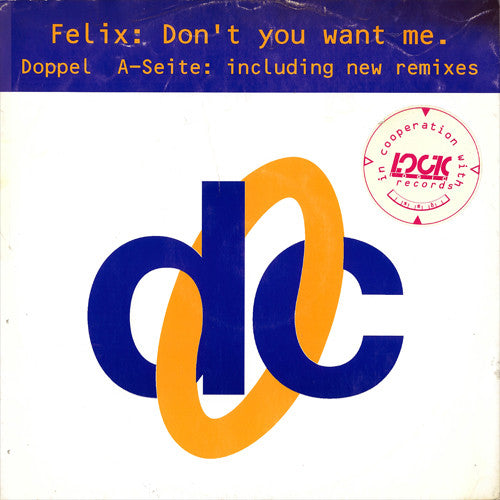 Felix : Don't You Want Me (12")