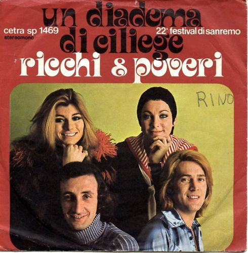 Ricchi E Poveri : Un Diadema Di Ciliege / Anche Tu (7", Mono)