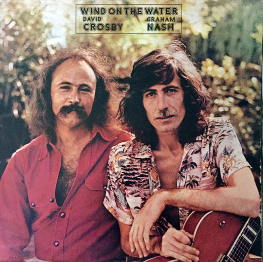 Crosby & Nash : Wind On The Water (LP, Album)