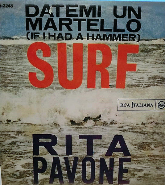 Rita Pavone : Datemi Un Martello = If I Had A Hammer (7", RE)