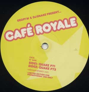 Geoff M. & DJ Snake (6) Present Cafe Royale : The Quake (12", Ltd, Promo)