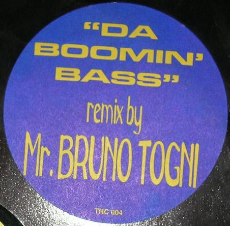 The Prophet & DJ Delirium : Da Boomin' Bass (Mr Bruno Togni Rmx) (12")
