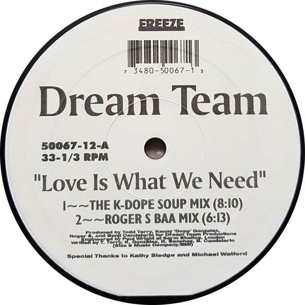 Dream Team (3) : Love Is What We Need (12")