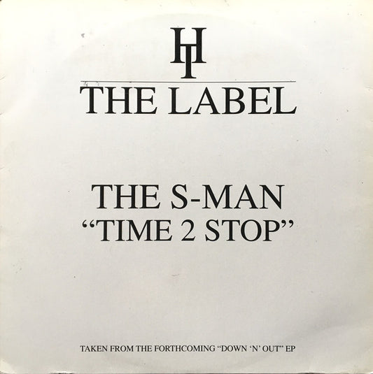 The S-Man : Time 2 Stop (12")