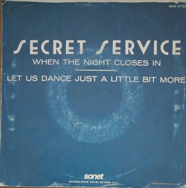 Secret Service : When The Night Closes In (7", Single)